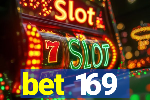 bet 169
